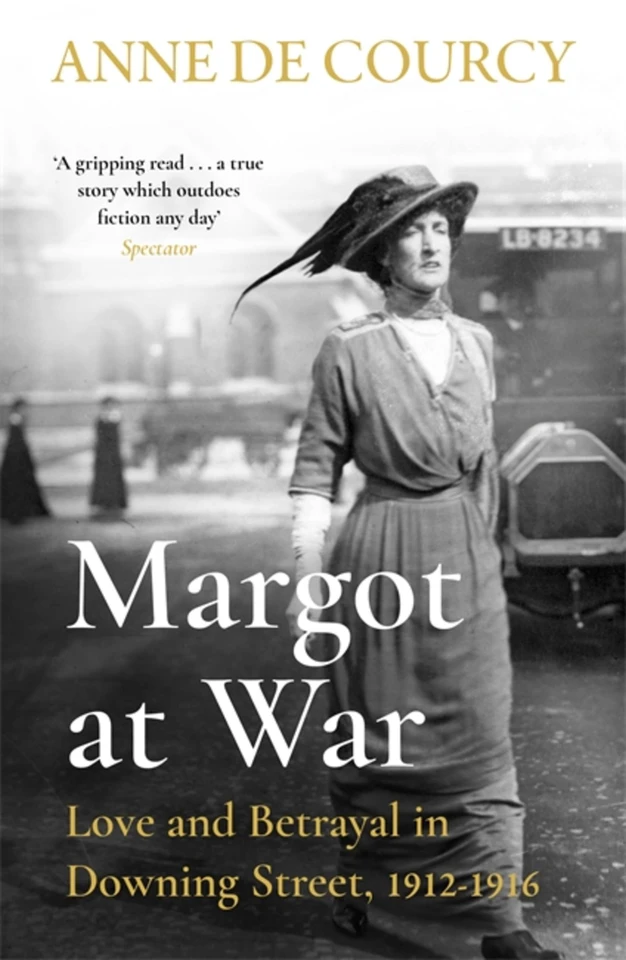 Margot at War: Love and Betrayal in Downing Street, 1912-1916 book cover by Anne de Courcy