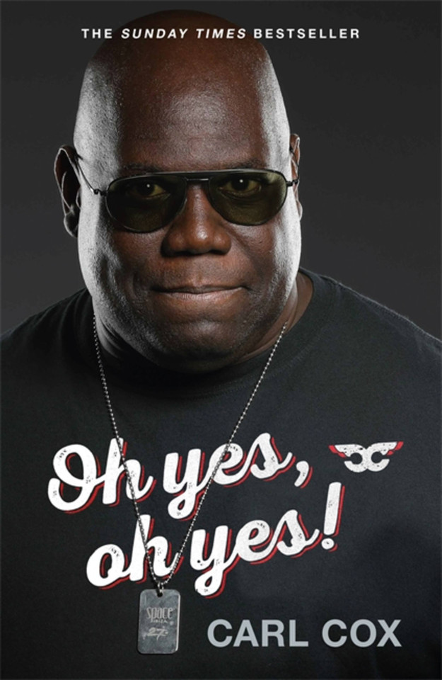 Oh yes, oh yes! book cover by Carl Cox