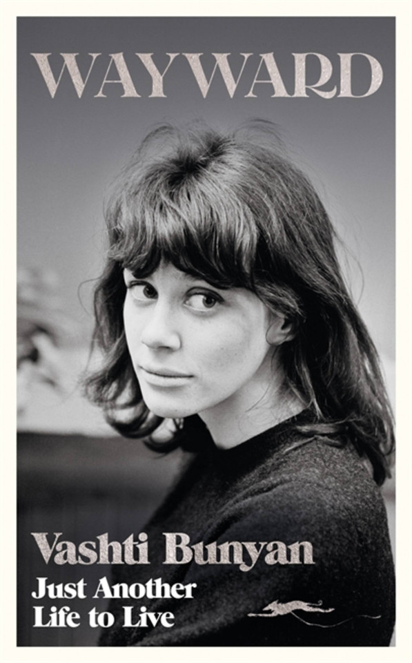 Wayward: Just Another Life to Live book cover by Vashti Bunyan