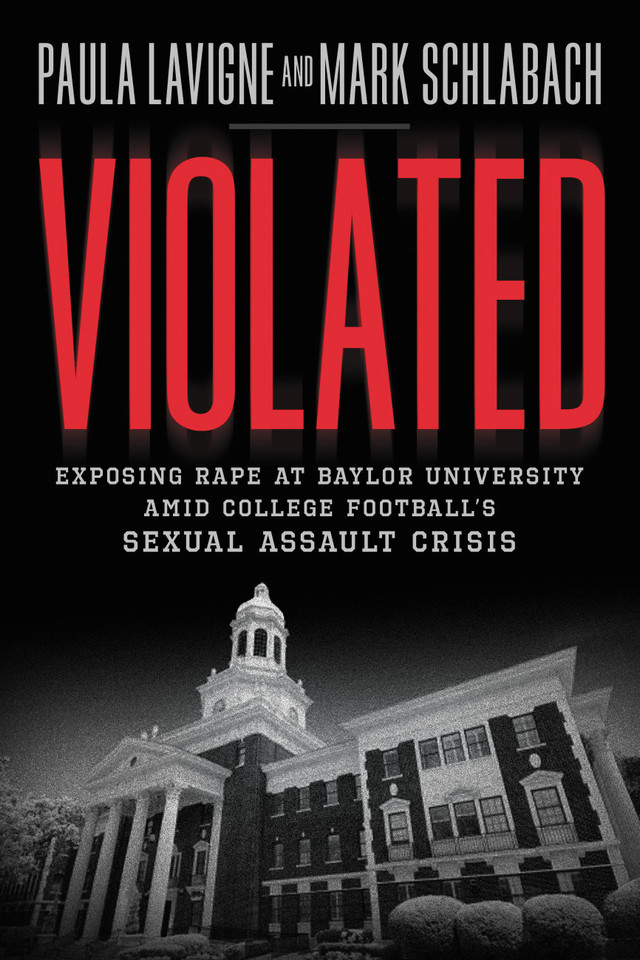 Violated: Exposing Rape at Baylor University amid College Football's Sexual Assault Crisis book cover by Mark Schlabach, Paula Lavigne