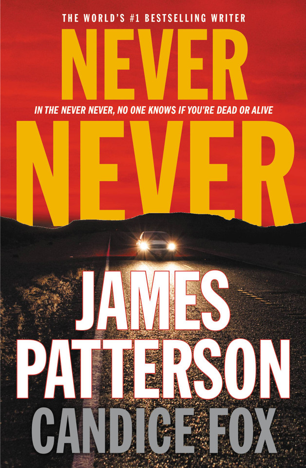 Never Never (Harriet Blue #1) book cover by James Patterson, Candice Fox