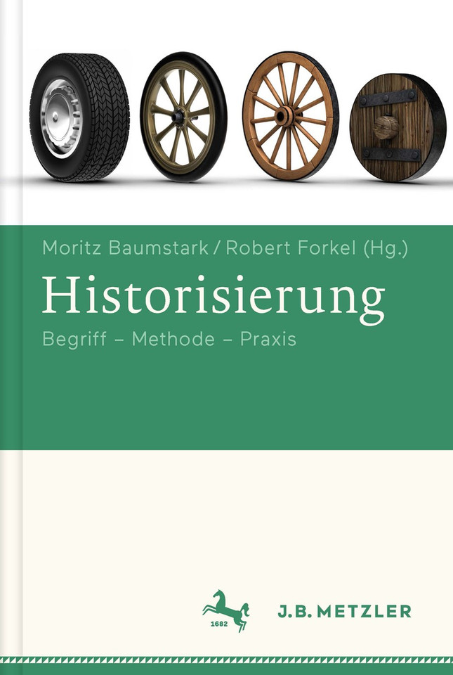 Historisierung: Begriff - Geschichte - Praxisfelder book cover by 