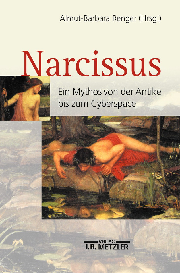 Narcissus: Ein Mythos von der Antike bis zum Cyberspace book cover by 