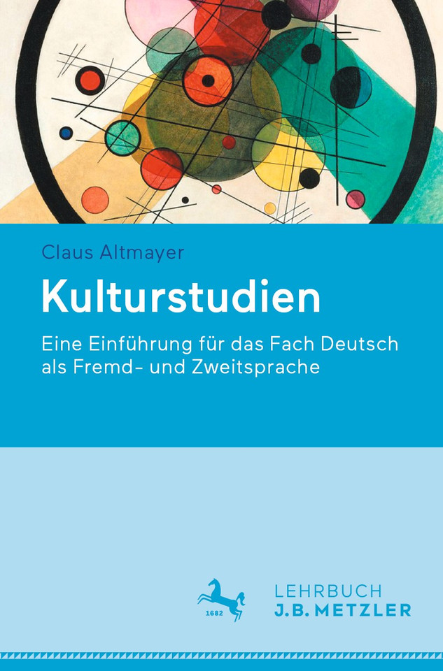 Kulturstudien: Eine Einführung für das Fach Deutsch als Fremd- und Zweitsprache book cover by Claus Altmayer