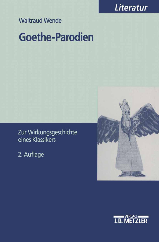 Goethe-Parodien: Zur Wirkungsgeschichte eines Klassikers book cover by Waltraud Wende