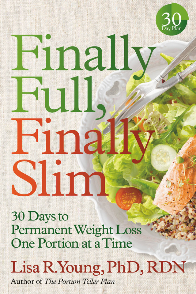 Finally Full, Finally Slim: 30 Days to Permanent Weight Loss One Portion at a Time book cover by Lisa R. Young