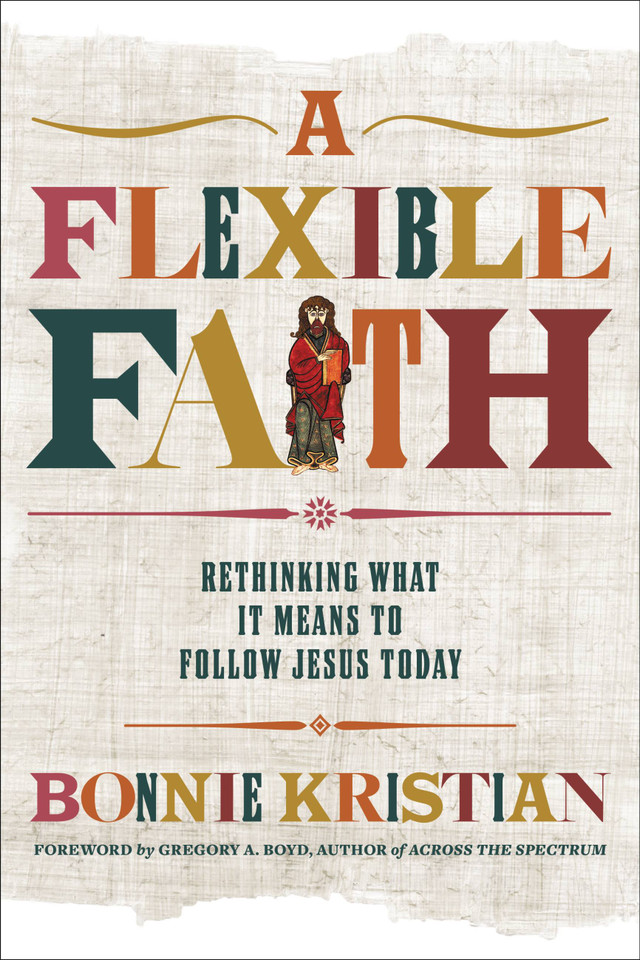 A Flexible Faith: Rethinking What It Means to Follow Jesus Today book cover by Bonnie Kristian
