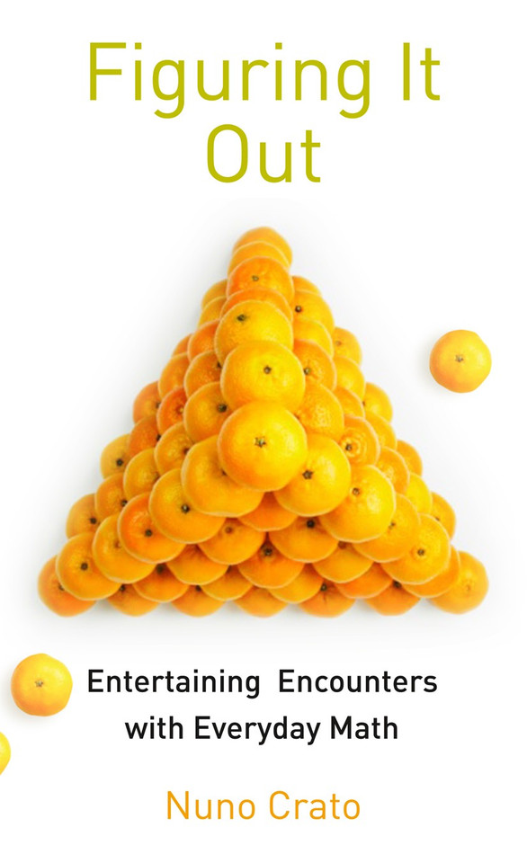 Figuring It Out: Entertaining Encounters with Everyday Math book cover by Nuno Crato