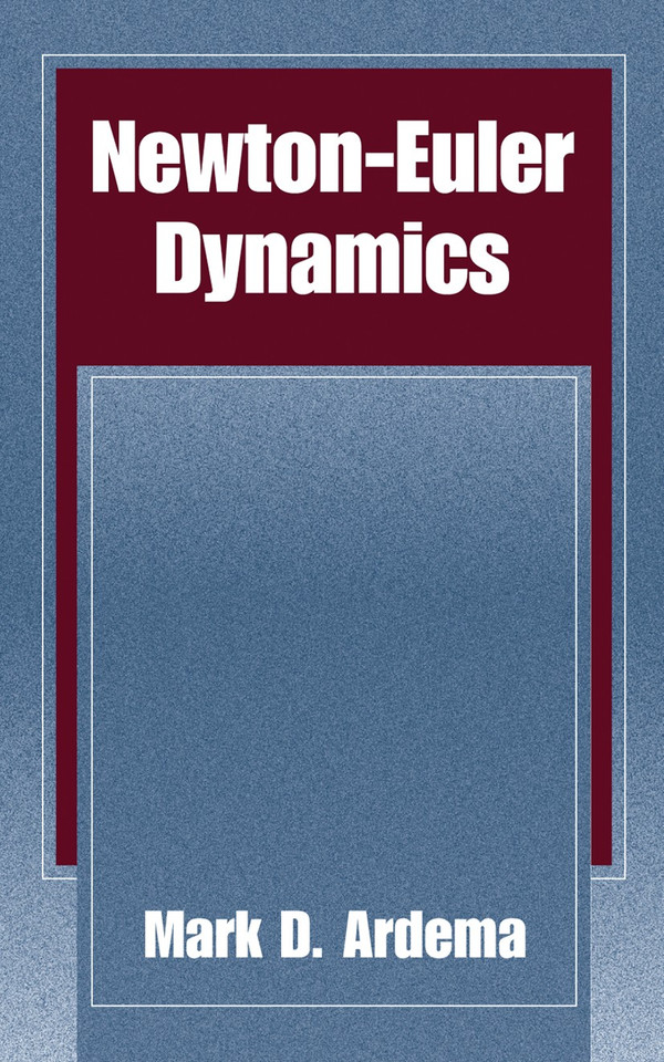 Newton-Euler Dynamics book cover by Mark D. Ardema