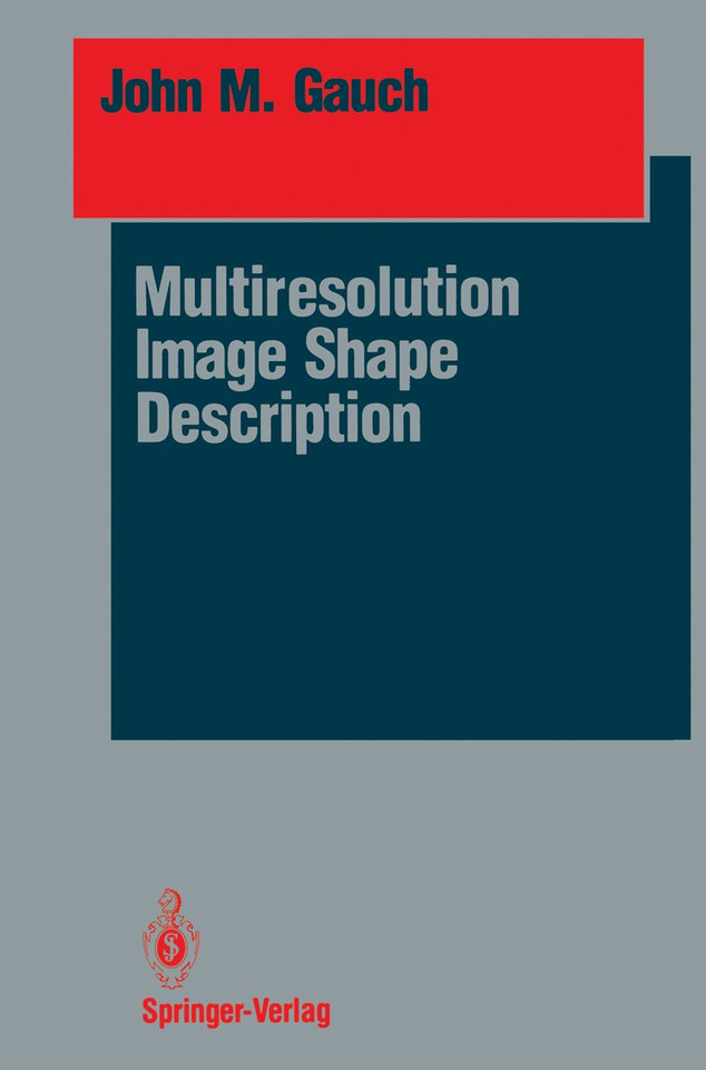 Multiresolution Image Shape Description (Springer Series in Perception Engineering) book cover by John M. Gauch
