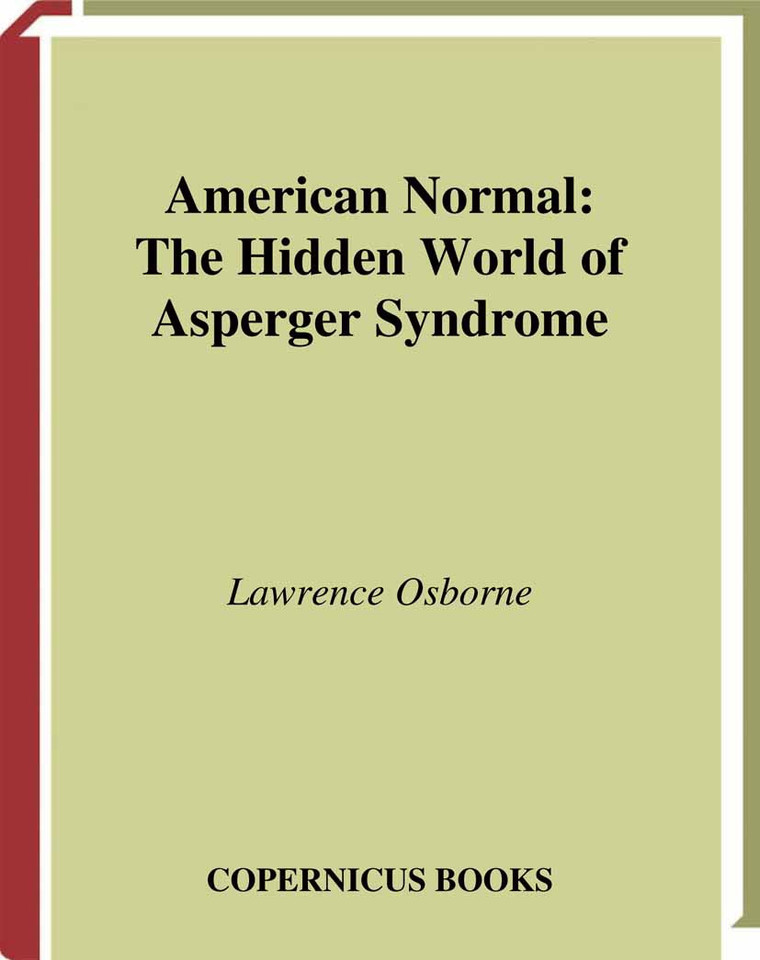 American Normal: The Hidden World of Asperger Syndrome book cover by Lawrence Osborne