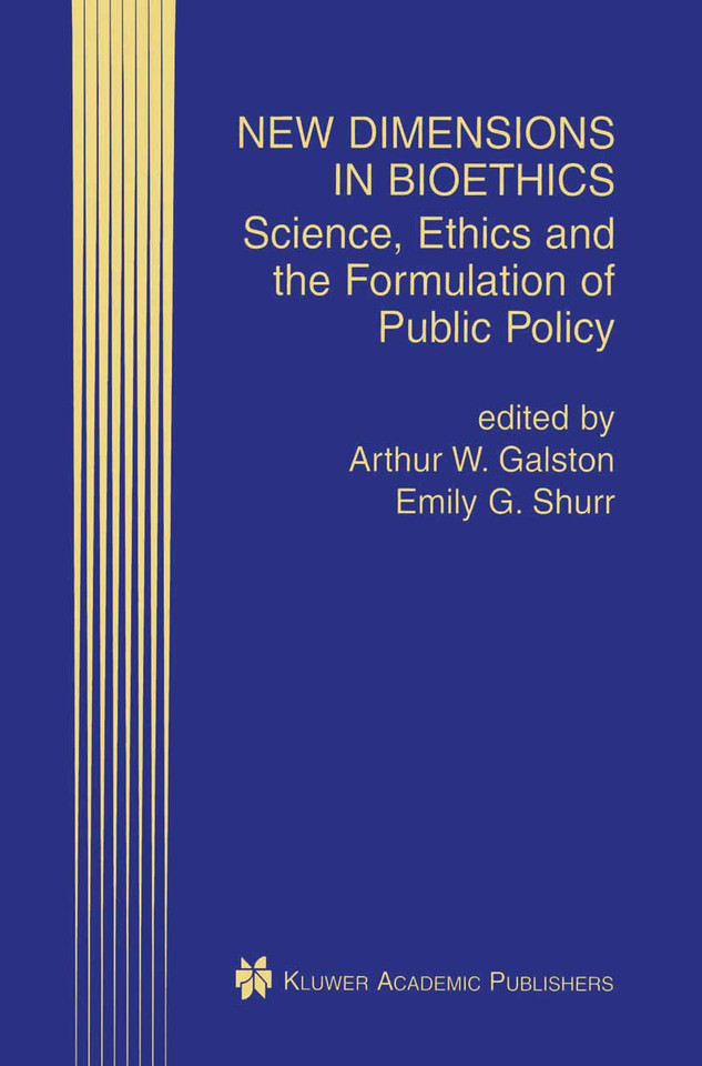 New Dimensions in Bioethics: Science, Ethics and the Formulation of Public Policy book cover by 