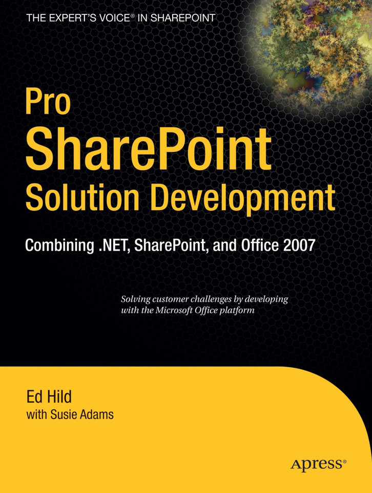 Pro SharePoint Solution Development: Combining .NET, SharePoint and Office 2007 book cover by Ed Hild, Susie Adams