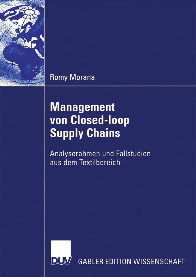 Management von Closed-loop Supply Chains: Analyserahmen und Fallstudien aus dem Textilbereich book cover by Romy Morana