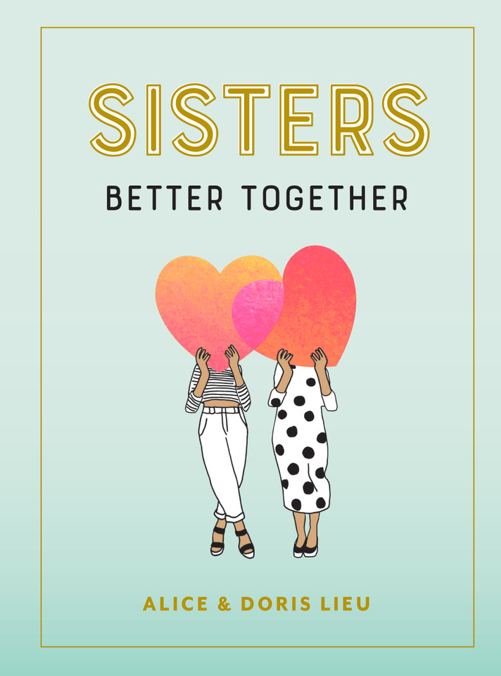 Sisters: Better Together book cover by Doris Lieu, Alice Lieu