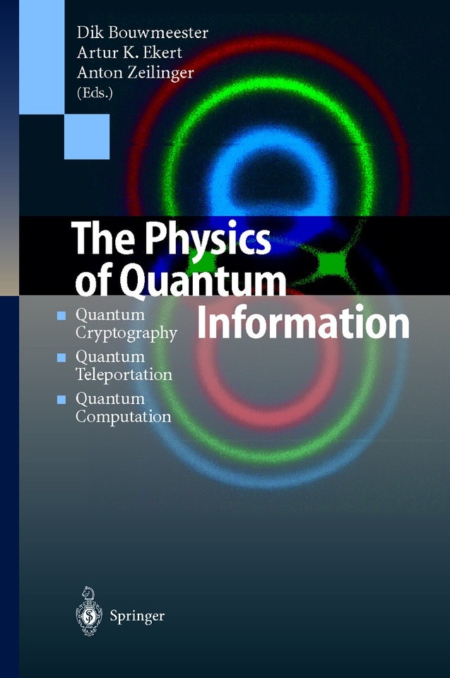 The Physics of Quantum Information: Quantum Cryptography, Quantum Teleportation, Quantum Computation book cover by 