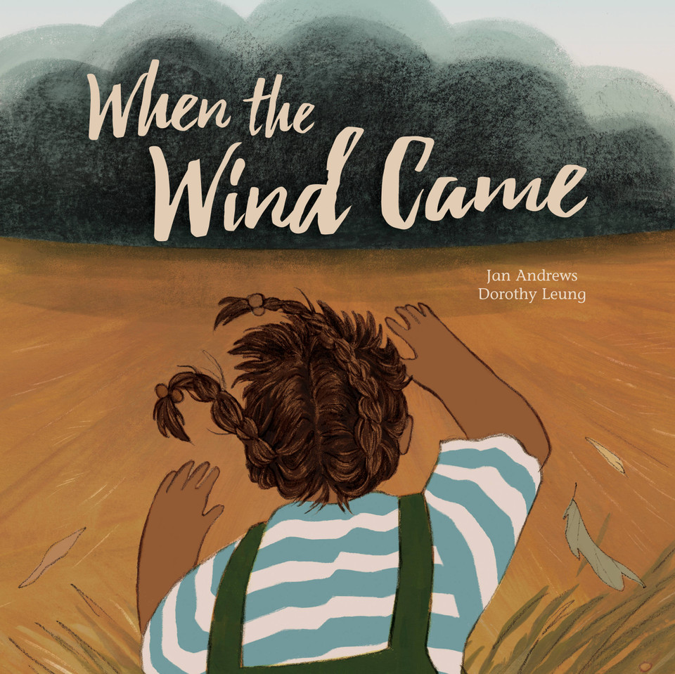 When the Wind Came book cover by Jan Andrews