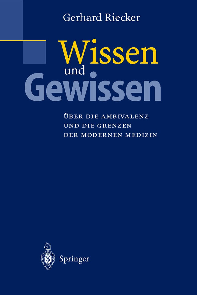Wissen und Gewissen: Über die Ambivalenz und die Grenzen der modernen Medizin book cover by Gerhard Riecker