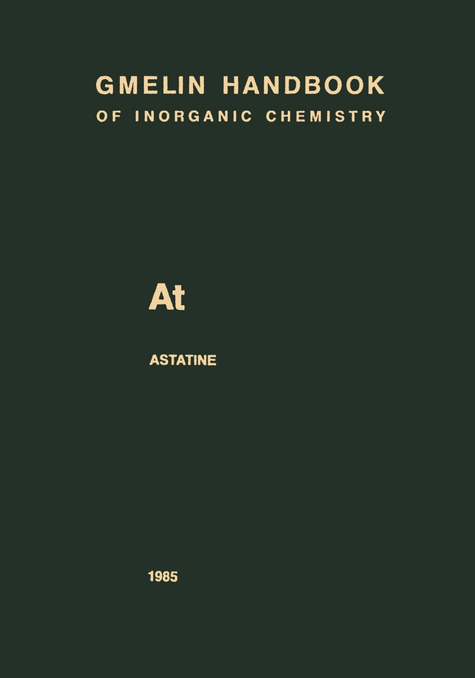 At Astatine (Gmelin Handbook of Inorganic and Organometallic Chemistry - 8th edition #A-t) book cover by 