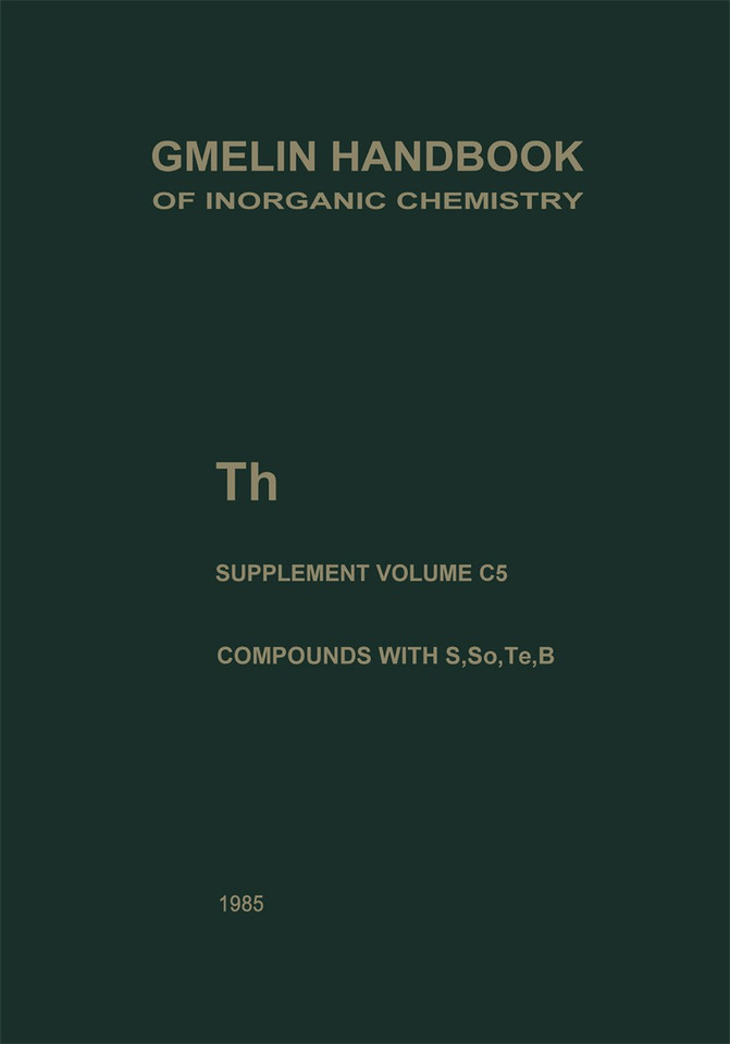 Th Thorium: Compounds with S, Se, Te and B (Gmelin Handbook of Inorganic and Organometallic Chemistry - 8th edition #T-h / A-E / C / 5) book cover by David Brown, Horst Wedemeyer