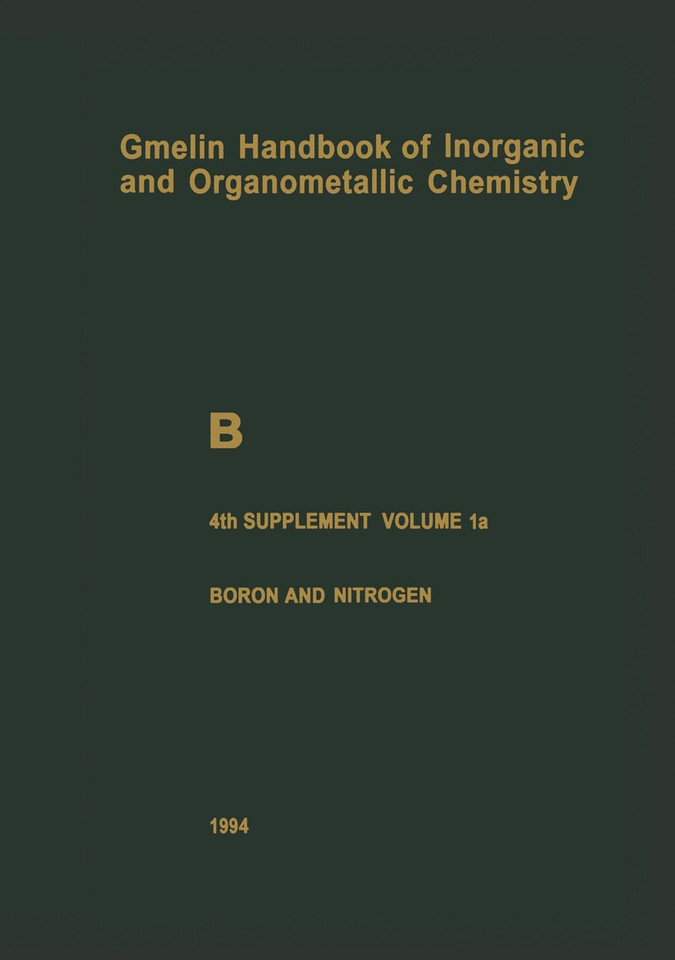 B Boron Compounds: Boron and Noble Gases, Hydrogen (Gmelin Handbook of Inorganic and Organometallic Chemistry - 8th edition #B / 1-20 / 1-4 / 4 / 1 / a) book cover by Lawrence Barton, Thomas Onak