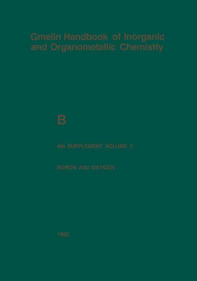 Boron and Oxygen (Gmelin Handbook of Inorganic and Organometallic Chemistry - 8th edition #B / 1-20 / 1-4 / 4 / 2) book cover by Gert Heller