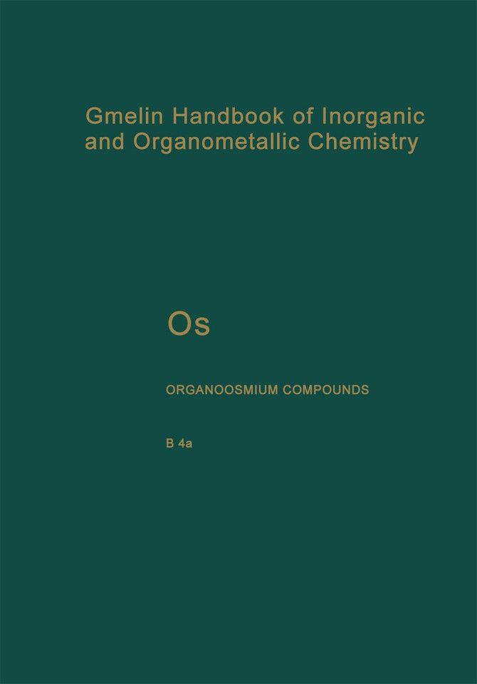 Os Organoosmium Compounds (Gmelin Handbook of Inorganic and Organometallic Chemistry - 8th edition #O-s / a- / B / 4 / a) book cover by Karin Greiner, Petra Olms-Keller