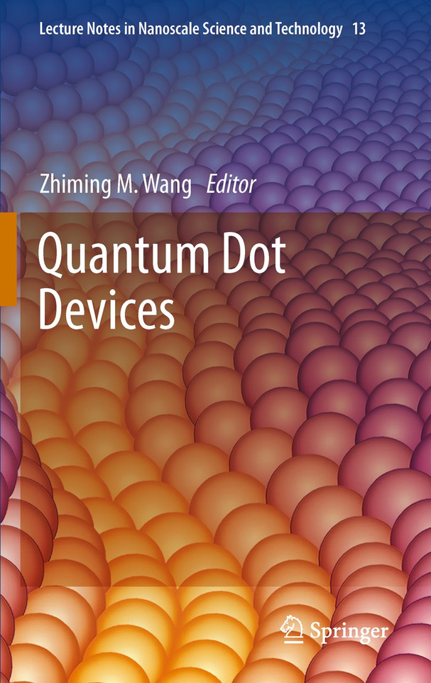 Quantum Dot Devices (Lecture Notes in Nanoscale Science and Technology #13) book cover by 