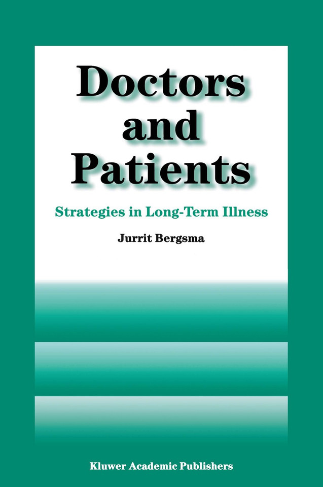 Doctors and Patients: Strategies in Long-term Illness book cover by J. Bergsma