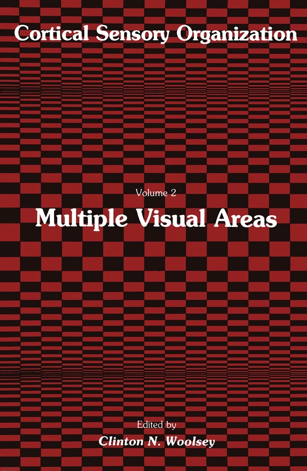 Multiple Visual Areas: Volume 2: Multiple Visual Areas (Cortical Sensory Organization #2) book cover by Clinton N. Woolsey