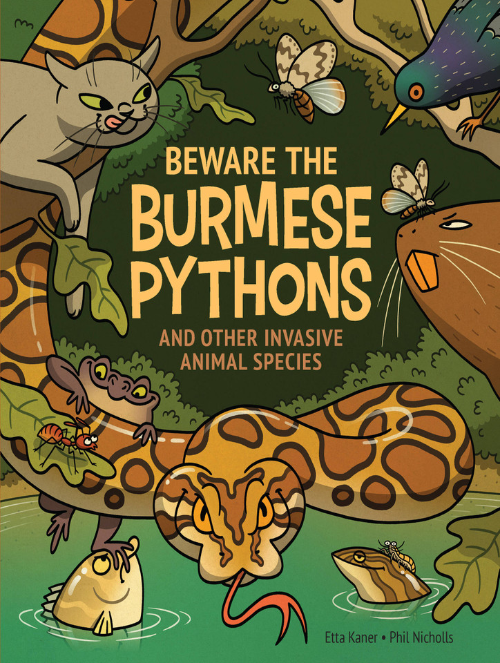 Beware the Burmese Pythons: And Other Invasive Animal Species book cover by Etta Kaner