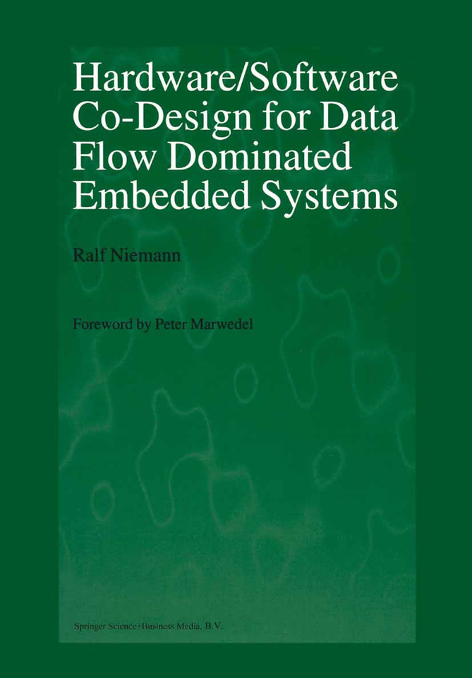 Hardware/Software Co-Design for Data Flow Dominated Embedded Systems book cover by Ralf Niemann