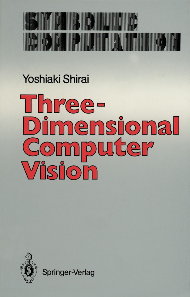 Three-Dimensional Computer Vision (Symbolic Computation) book cover by Yoshiaki Shirai