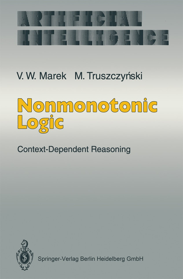 Nonmonotonic Logic: Context-Dependent Reasoning (Artificial Intelligence) book cover by V. Wiktor Marek, Miroslaw Truszczynski