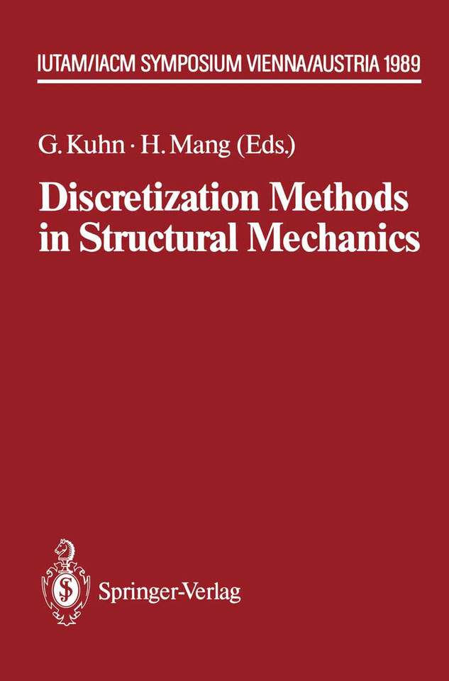 Discretization Methods in Structural Mechanics: IUTAM/IACM Symposium Vienna/Austria, 5.–9.6.1989 (IUTAM Symposia) book cover by 