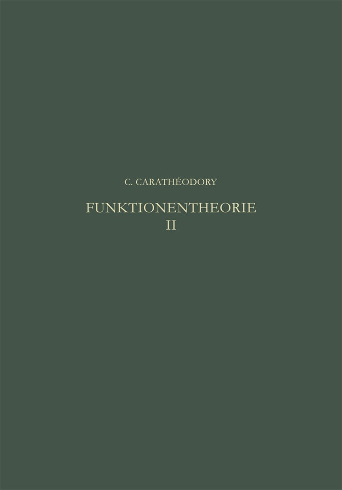 Funktionentheorie (Lehrbücher und Monographien aus dem Gebiete der exakten Wissenschaften #9) book cover by C. Caratheodory