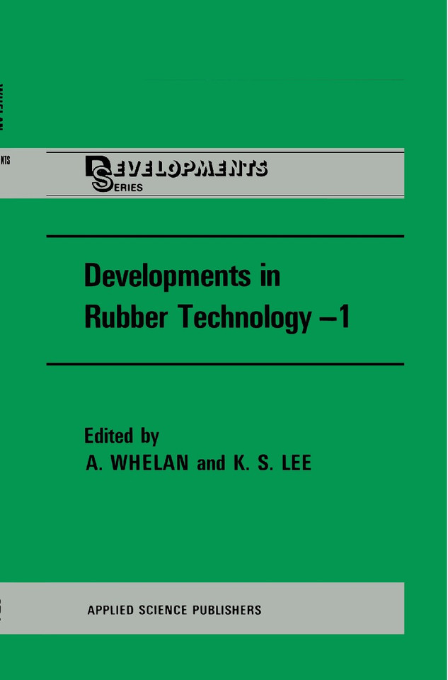 Developments in Rubber Technology book cover by A. Whelan, K.S. Lee