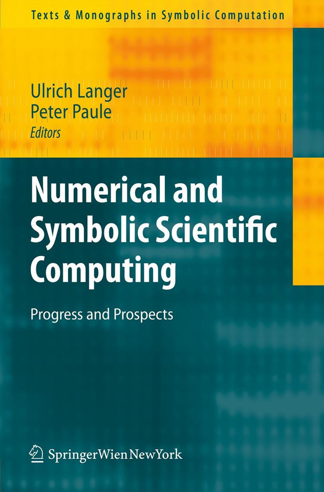 Numerical and Symbolic Scientific Computing: Progress and Prospects (Texts & Monographs in Symbolic Computation) book cover by 