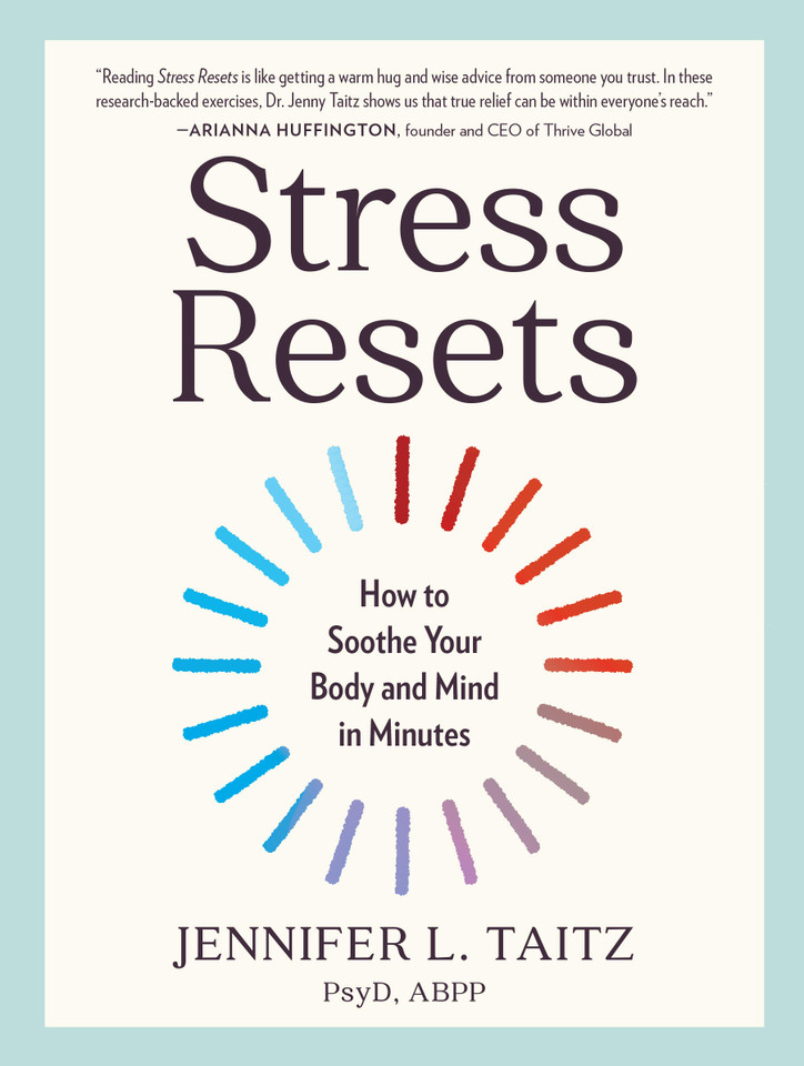 Stress Resets: How to Soothe Your Body and Mind in Minutes book cover by Jennifer L. Taitz