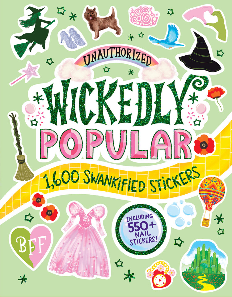 Unauthorized Wickedly Popular: 1,600 Swankified Stickers (My Ultimate Fanbook) book cover by Workman Publishing