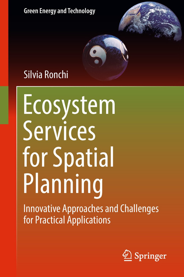 Ecosystem Services for Spatial Planning: Innovative Approaches and Challenges for Practical Applications (Green Energy and Technology) book cover by Silvia Ronchi
