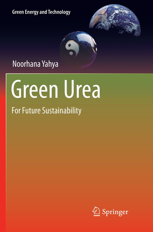 Green Urea: For Future Sustainability (Green Energy and Technology) book cover by Noorhana Yahya