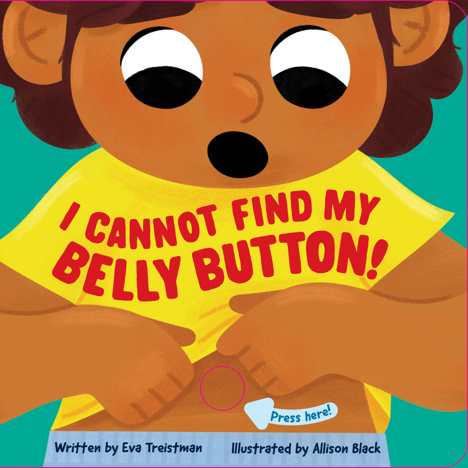 I Cannot Find My Belly Button! book cover by Eva Treistman