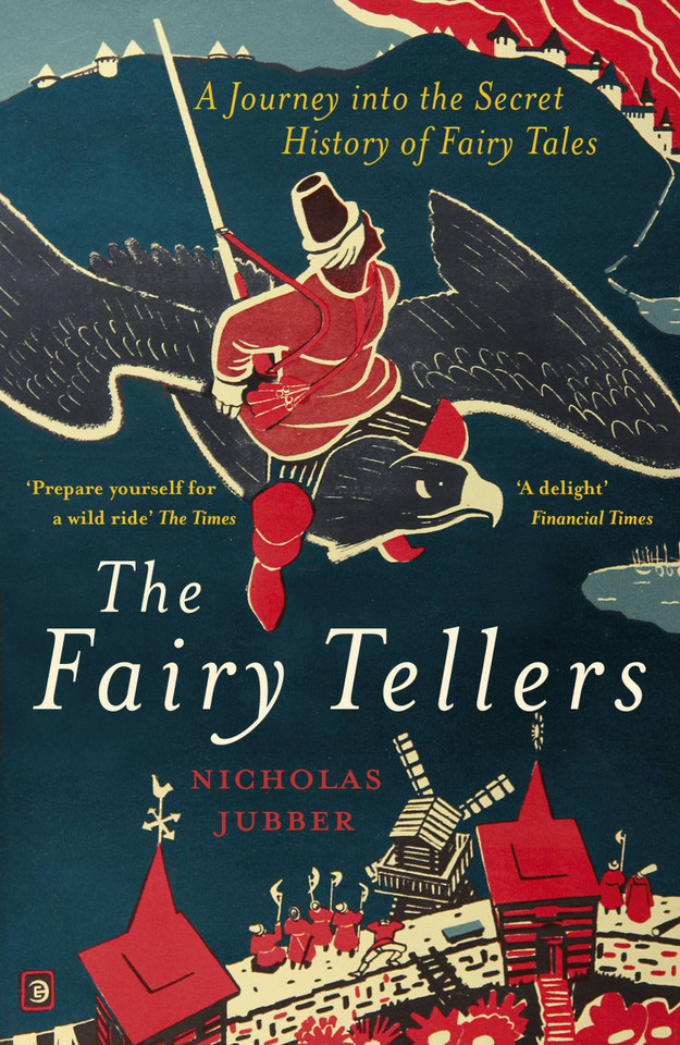 Fairy Tellers: A Journey into the Secret History of Fairy Tales book cover by Nicholas Jubber