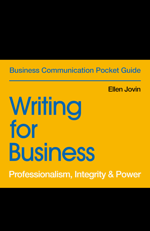 Writing for Business: Professionalism, Integrity & Power (Business Communication Pocket Guides) book cover by Ellen Jovin