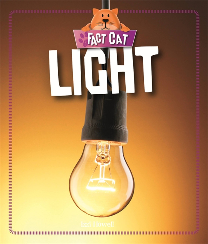 Fact Cat: Science: Light (Fact Cat: Science) book cover by Izzi Howell