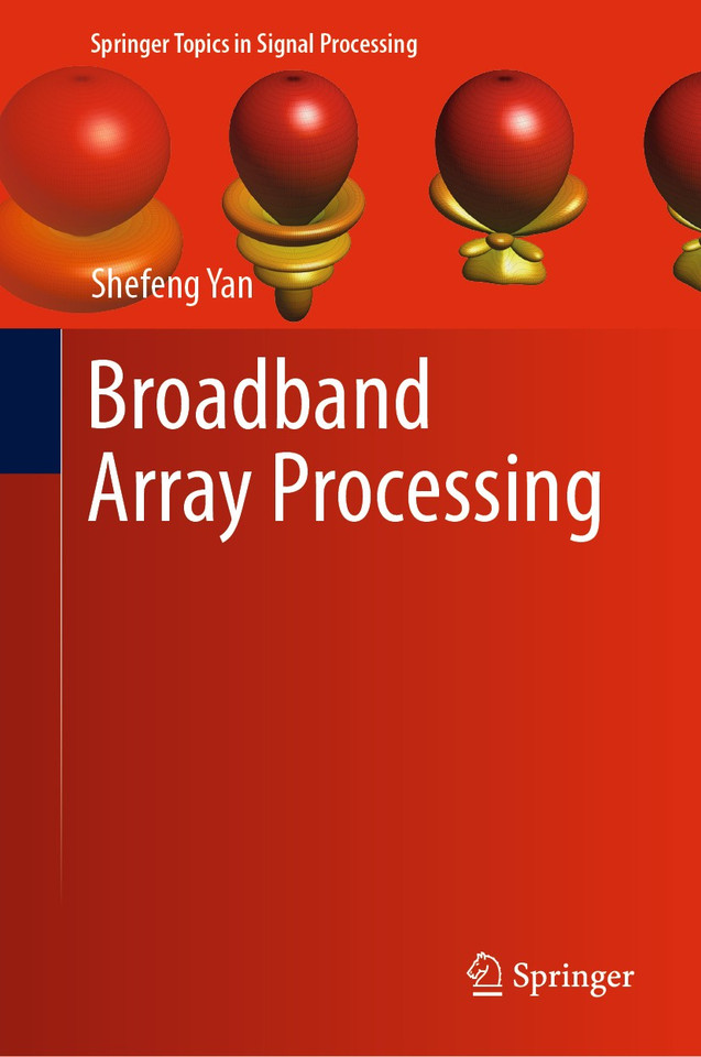 Broadband Array Processing (Springer Topics in Signal Processing #17) book cover by Shefeng Yan