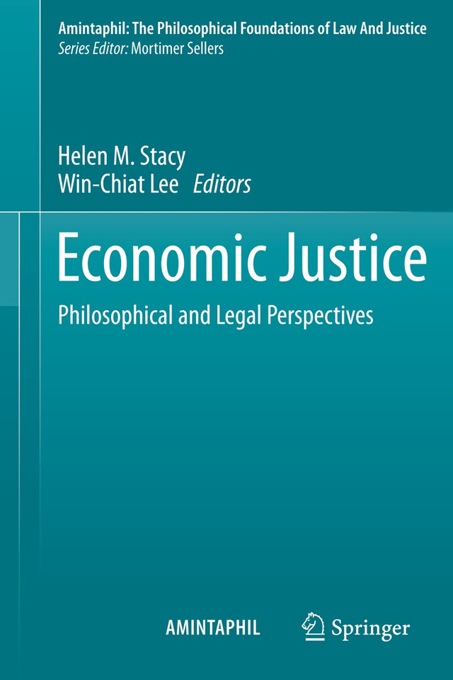 Economic Justice: Philosophical and Legal Perspectives (AMINTAPHIL: The Philosophical Foundations of Law and Justice #4) book cover by 