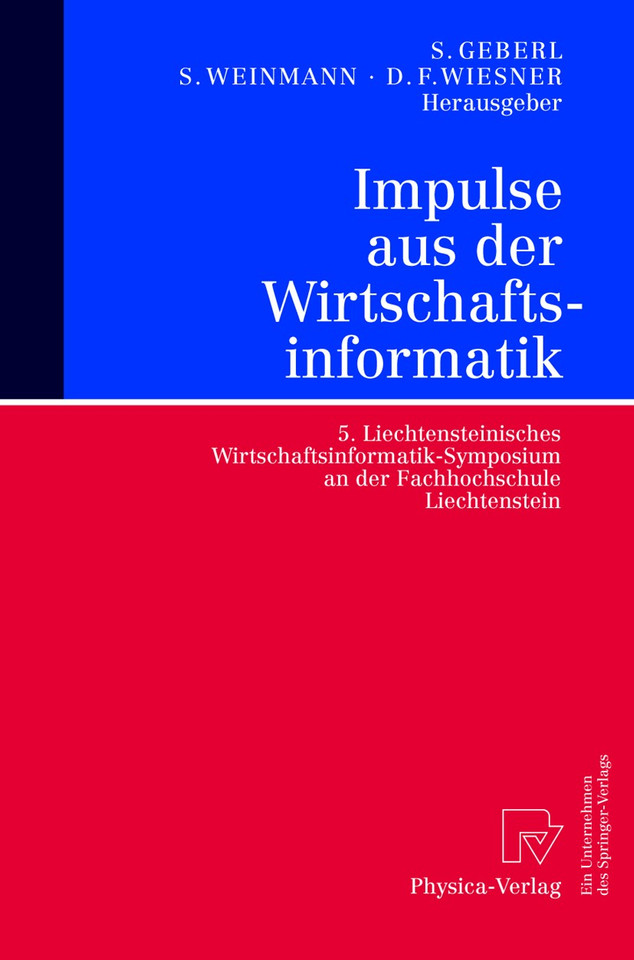 Impulse aus der Wirtschaftsinformatik: 5. Liechtensteinisches Wirtschaftsinformatik-Symposium an der Fachhochschule Liechtenstein book cover by 