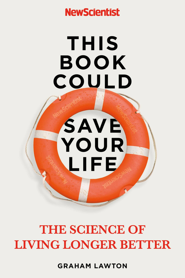 This Book Could Save Your Life book cover by New Scientist, Graham Lawton